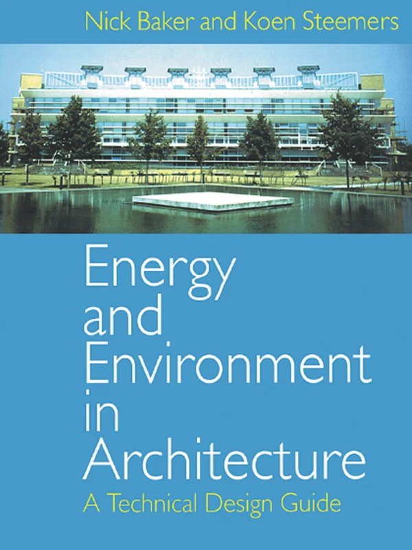 خرید و دانلود نسخه کامل کتاب Energy and Enviroment in Architecture_6a8f6bdcbef9d.webp خرید و دانلود نسخه کامل کتاب Energy and Enviroment in Architecture
