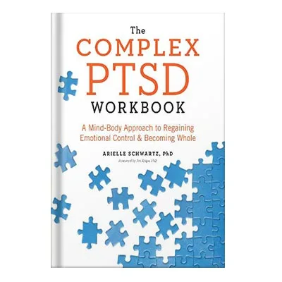 225-480-14.jpg خرید و دانلود نسخه کامل کتاب The Complex PTSD Workbook A Mind-Body Approach to Regaining Emotional Control and Becoming Whole by Arielle Schwartz Jim Knipe - تصویر 1