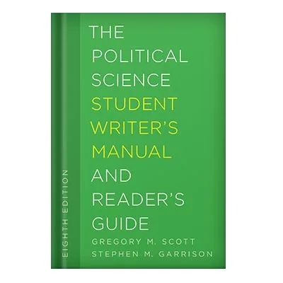 225-480-15.jpg خرید و دانلود نسخه کامل کتاب The Political Science Student Writer’s Manual and Reader’s Guide by Gregory M Scott Stephen M Garrison - تصویر 1