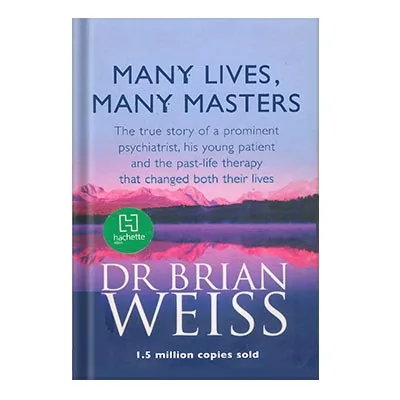 225-480-7.jpg خرید و دانلود نسخه کامل کتاب Many Lives, Many Masters The True Story of a Prominent Psychiatrist, His Young Patient, and the Past-Life Therapy That Changed Both Their Lives by Brian L. Weiss - تصویر 1