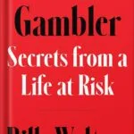 خرید و دانلود نسخه کامل کتاب Gambler: Secrets from a Life at Risk by Billy Walters PDF