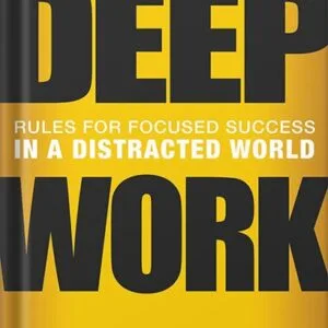 خرید و دانلود نسخه کامل کتاب Deep Work: Rules for Focused Success in a Distracted World by Cal Newport PDF