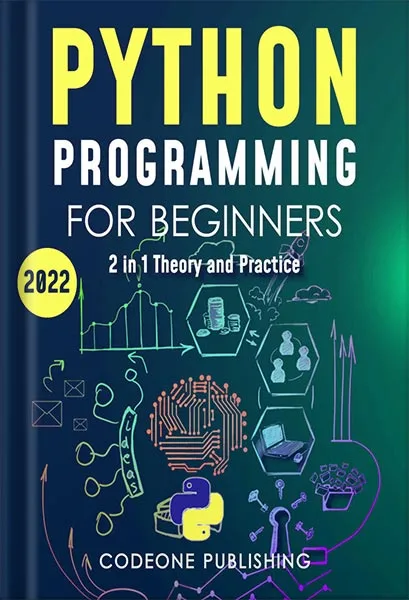 225-New-PNG-Version-10-1-2.jpg خرید و دانلود نسخه کامل کتاب Python Programming for Beginners: The #1 Python Programming Crash Course to Learn Python Coding Well and Fast (with Hands-On Exercises) by Codeone Publishing PDF - تصویر 1