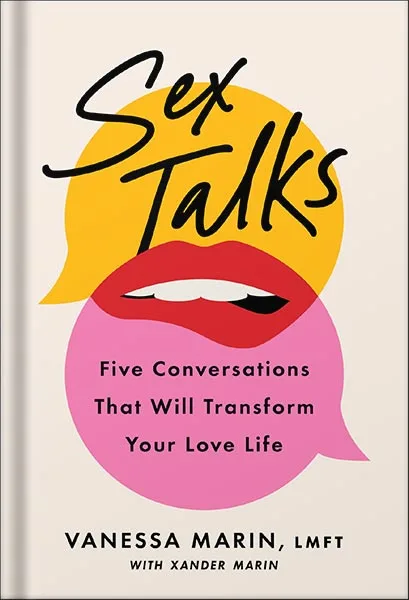 225-New-PNG-Version-100-2.jpg خرید و دانلود نسخه کامل کتاب Sex Talks: The Five Conversations That Will Transform Your Love Life by Vanessa Marin PDF - تصویر 1