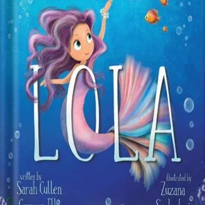 خرید و دانلود نسخه کامل کتاب Lola: The Bracelet Of Courage (Ocean Tales Children’s Books) by Sarah Cullen PDF