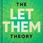 خرید و دانلود نسخه کامل کتاب The Let Them Theory: A Life-Changing Tool That Millions of People Can’t Stop Talking About by Mel Robbins PDF