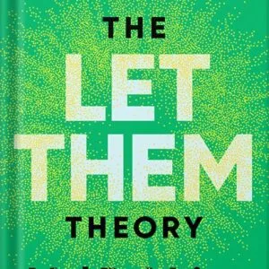 خرید و دانلود نسخه کامل کتاب The Let Them Theory: A Life-Changing Tool That Millions of People Can’t Stop Talking About by Mel Robbins PDF