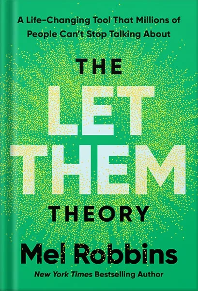 225-New-PNG-Version-12-2.jpg خرید و دانلود نسخه کامل کتاب The Let Them Theory: A Life-Changing Tool That Millions of People Can’t Stop Talking About by Mel Robbins PDF - تصویر 1