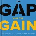 خرید و دانلود نسخه کامل کتاب The Gap and The Gain: The High Achievers’ Guide to Happiness, Confidence, and Success by Benjamin Hardy PDF