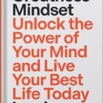 خرید و دانلود نسخه کامل کتاب The Greatness Mindset: Unlock the Power of Your Mind and Live Your Best Life Today by Lewis Howes