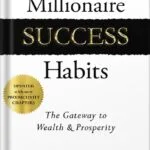 خرید و دانلود نسخه کامل کتاب Millionaire Success Habits: The Gateway to Wealth & Prosperity by Dean Graziosi PDF