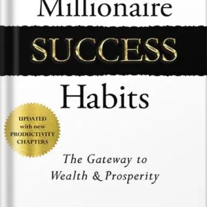 خرید و دانلود نسخه کامل کتاب Millionaire Success Habits: The Gateway to Wealth & Prosperity by Dean Graziosi PDF