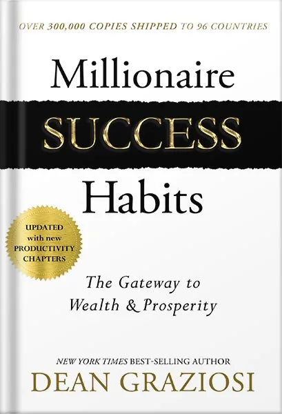 225-New-PNG-Version-126.jpg خرید و دانلود نسخه کامل کتاب Millionaire Success Habits: The Gateway to Wealth & Prosperity by Dean Graziosi PDF - تصویر 1
