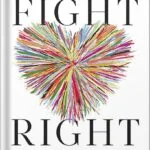 خرید و دانلود نسخه کامل کتاب Fight Right: How Successful Couples Turn Conflict Into Connection by Julie Schwartz Gottman PDF