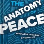 خرید و دانلود نسخه کامل کتاب The Anatomy of Peace, Fourth Edition: Resolving the Heart of Conflict by The Arbinger Institute PDF