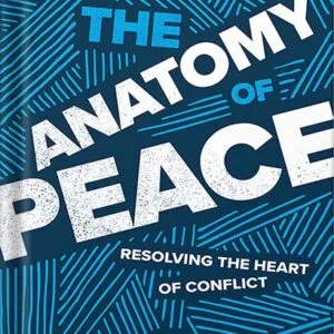 خرید و دانلود نسخه کامل کتاب The Anatomy of Peace, Fourth Edition: Resolving the Heart of Conflict by The Arbinger Institute PDF