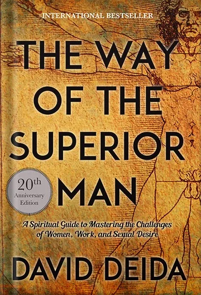 225-New-PNG-Version-13-13.jpg خرید و دانلود نسخه کامل کتاب The Way of the Superior Man: A Spiritual Guide to Mastering the Challenges of Women, Work, and Sexual Desire (20th Anniversary Edition) by David Deida PDF - تصویر 1