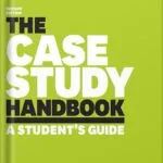 خرید و دانلود نسخه کامل کتاب The Case Study Handbook, Revised Edition: A Student’s Guide by William Ellet PDF