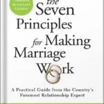 خرید و دانلود نسخه کامل کتاب The Seven Principles for Making Marriage Work: A Practical Guide from the Country’s Foremost Relationship Expert by John Gottman PDF