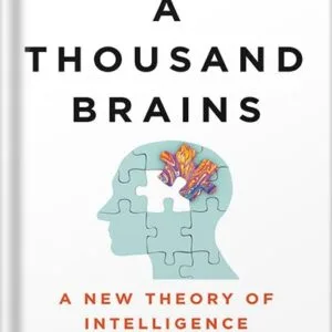 خرید و دانلود نسخه کامل کتاب A Thousand Brains: A New Theory of Intelligence by Jeff Hawkins PDF