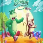 خرید و دانلود نسخه کامل کتاب The Adventures of Bentley Hippo: Inspiring Children to be Patient (Inspiring Children 2nd ed Book 4) by Argyro Graphy PDF