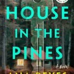 خرید و دانلود نسخه کامل کتاب The House in the Pines: A Novel by Ana Reyes PDF