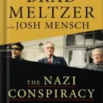 خرید و دانلود نسخه کامل کتاب The Nazi Conspiracy: The Secret Plot to Kill Roosevelt, Stalin, and Churchill by Brad Meltzer PDF