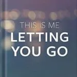 خرید و دانلود نسخه کامل کتاب This Is Me Letting You Go by Heidi Priebe PDF