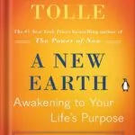 خرید و دانلود نسخه کامل کتاب A New Earth: Oprah’s Book Club: Awakening to Your Life’s Purpose by Eckhart Tolle PDF
