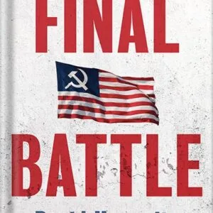 خرید و دانلود نسخه کامل کتاب Final Battle: THE NEXT ELECTION COULD BE THE LAST by David Horowitz PDF