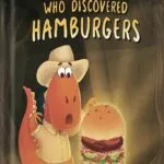 خرید و دانلود نسخه کامل کتاب The Dinosaur Who Discovered Hamburgers (The Animal Who…) by Adisan Books PDF