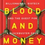 خرید و دانلود نسخه کامل کتاب For Blood and Money: Billionaires, Biotech, and the Quest for a Blockbuster Drug by Nathan Vardi PDF
