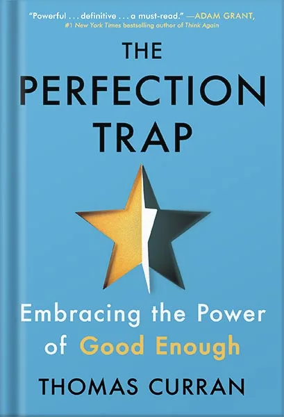 225-New-PNG-Version-17-1-1.jpg خرید و دانلود نسخه کامل کتاب The Perfection Trap: Embracing the Power of Good Enough by Thomas Curran PDF - تصویر 1
