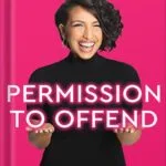 خرید و دانلود نسخه کامل کتاب Permission to Offend: The Compassionate Guide for Living Unfiltered and Unafraid by Rachel Luna PDF