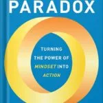 خرید و دانلود نسخه کامل کتاب The Performance Paradox: Turning the Power of Mindset into Action by Eduardo Briceño PDF