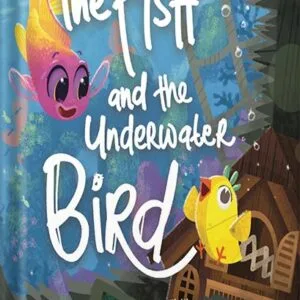 خرید و دانلود نسخه کامل کتاب The Fish and the Underwater Bird: Encourages children to find their answers and be patient. Ages 3-7 Preschool – 2nd Grade (Waves and Tales) by Barbara Pinke PDF