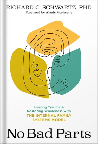 225-New-PNG-Version-183.jpg خرید و دانلود نسخه کامل کتاب No Bad Parts: Healing Trauma and Restoring Wholeness with the Internal Family Systems Model by Richard C. Schwartz PDF - تصویر 1