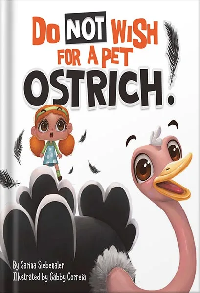 225-New-PNG-Version-19-3-1.jpg خرید و دانلود نسخه کامل کتاب Do Not Wish For A Pet Ostrich!: (Silly Book for Kids Series) (Silly Books for Kids Series 1) by Sarina Siebenaler PDF - تصویر 1