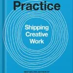 خرید و دانلود نسخه کامل کتاب The Practice: Shipping Creative Work by Seth Godin PDF