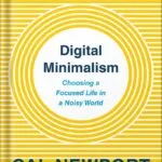 خرید و دانلود نسخه کامل کتاب Digital Minimalism: Choosing a Focused Life in a Noisy World by Cal Newport PDF