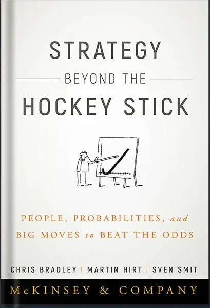 225-New-PNG-Version-2-4-1.jpg خرید و دانلود نسخه کامل کتاب Strategy Beyond the Hockey Stick: People, Probabilities, and Big Moves to Beat the Odds by Chris Bradley PDF - تصویر 1