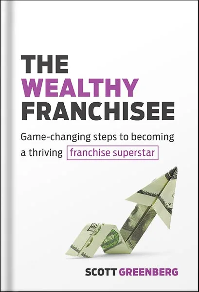 225-New-PNG-Version-2.jpg خرید و دانلود نسخه کامل کتاب The Wealthy Franchisee: Game-Changing Steps to Becoming a Thriving Franchise Superstar by Scott Greenberg PDF - تصویر 1