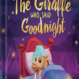 خرید و دانلود نسخه کامل کتاب The Giraffe Who Said Goodnight (The Animal Who…) by Adisan Books PDF