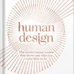 خرید و دانلود نسخه کامل کتاب Human Design: The Revolutionary System That Shows You Who You Came Here to Be by Jenna Zoe PDF