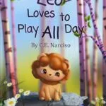 خرید و دانلود نسخه کامل کتاب Leo Loves to Play All Day by C.E. Narciso PDF