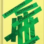 خرید و دانلود نسخه کامل کتاب Everything/Nothing/Someone: A Memoir by Alice Carrière PDF