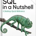 خرید و دانلود نسخه کامل کتاب SQL in a Nutshell 4th Edition by Kevin Kline PDF