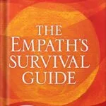 خرید و دانلود نسخه کامل کتاب The Empath’s Survival Guide: Life Strategies for Sensitive People by Judith Orloff PDF