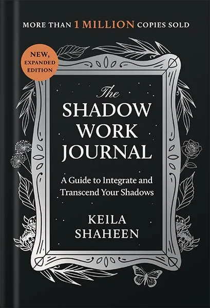 225-New-PNG-Version-24-2.jpg خرید و دانلود نسخه کامل کتاب The Shadow Work Journal: A Guide to Integrate and Transcend Your Shadows by Keila Shaheen PDF - تصویر 1