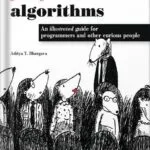 خرید و دانلود نسخه کامل کتاب Grokking Algorithms: An illustrated guide for programmers and other curious people 1st Edition by Aditya Bhargava PDF